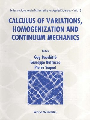 cover image of Calculus of Variations, Homogenization and Continuum Mechanics
